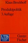 Imagen de archivo de Produktpolitik : Grundwissen der konomik: Betriebswirtschaftslehre a la venta por Buchpark