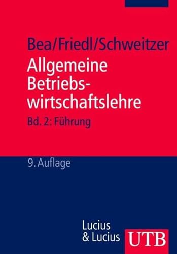 Stock image for Allgemeine Betriebswirtschaftslehre: Allgemeine Betriebswirtschaftslehre - Bd. 2: Fhrung - Planung und Steuerung, Organisation, Controlling, . Bilanzen, Kostenrechnung, Prognosen for sale by medimops