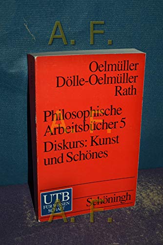 9783825211042: Philosophische Arbeitsbcher V. Diskurs: Kunst und Schnes.