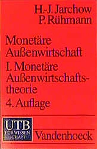 Beispielbild fr Monetre Aussenwirtschaft: Monetre Auenwirtschaft I: Monetre Auenwirtschaftstheorie: Bd 1 (Uni-Taschenbcher S) zum Verkauf von medimops