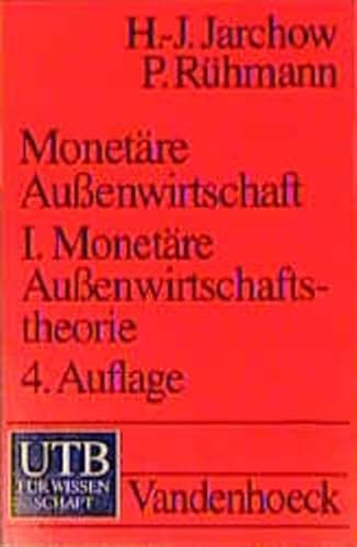 Stock image for Monetre Aussenwirtschaft: Monetre Auenwirtschaft I: Monetre Auenwirtschaftstheorie: Bd 1 (Uni-Taschenbcher S) for sale by medimops