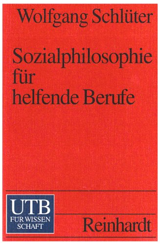 Imagen de archivo de Sozialphilosophie fr helfende Berufe: Der Anspruch der Intervention (Uni-Taschenbcher S) a la venta por medimops