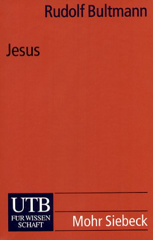 Jesus. von Rudolf Bultmann - Rudolf Bultmann
