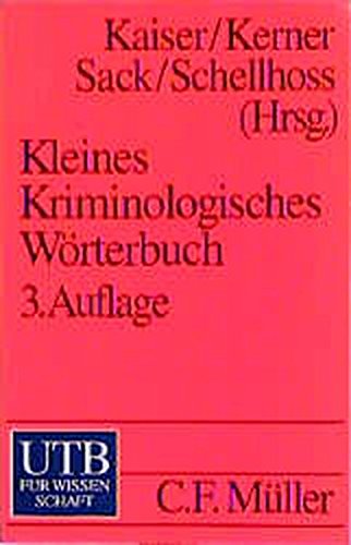 Kleines Kriminologisches Wörterbuch - mult. Kaiser, Günther, Kerner, Hans-Jürgen