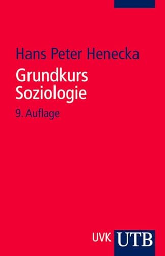 Grundkurs Soziologie (German Edition) - Henecka, Hans Peter