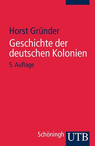 9783825213329: Geschichte der deutschen Kolonien