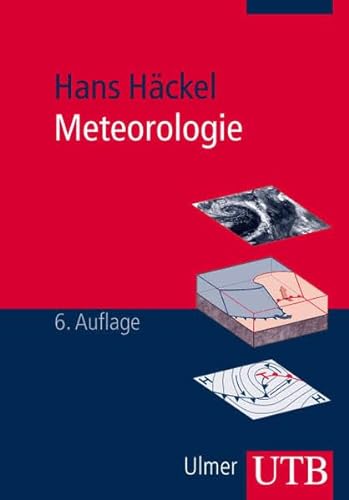 Meteorologie (Uni-Taschenbücher M) - Hans Häckel