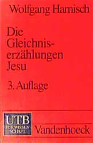 Die Gleichniserzählungen Jesu. Eine hermeneutische Einführung. - Harnisch, Wolfgang