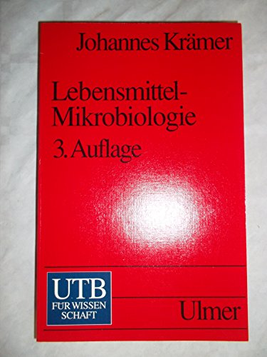 Lebensmittel- Mikrobiologie. (9783825214210) by KrÃ¤mer, Johannes