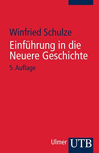 EinfÃ¼hrung in die Neuere Geschichte. (9783825214227) by Schulze, Winfried