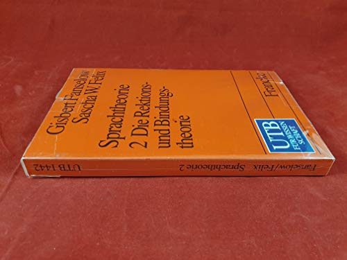 Sprachtheorie, .2: Eine Einführung in die Generative Grammatik. Die Rektionstheorie und Bindungstheorie. (Nr. 1442) UTB. - Fanselow, Gisbert und Sascha W. Felix