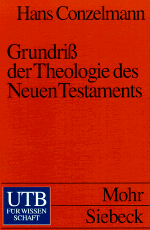 Beispielbild fr Grundri der Theologie des Neuen Testaments. zum Verkauf von Antiquariat Bcherkeller