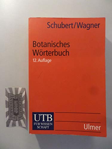 Beispielbild fr Botanisches Wrterbuch: Pflanzennamen und botanische Fachwrter. Mit einer Einfhrung in die Terminologie und Nomenklatur (12. Auflage)) zum Verkauf von Thomas Emig