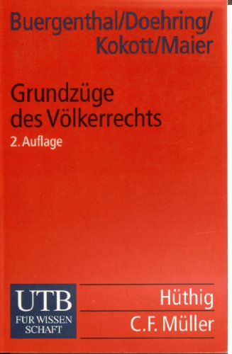 Grundzüge des Völkerrechts Juliane Kokott ; Karl Doehring ; Thomas Buergenthal - Karl Doehring Juliane Kokott und Thomas Buergenthal