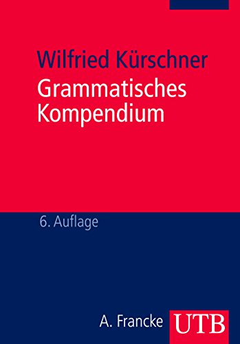 Beispielbild fr Grammatisches Kompendium: Systematisches Verzeichnis grammatischer Grundbegriffe (Uni-Taschenbcher M) zum Verkauf von medimops