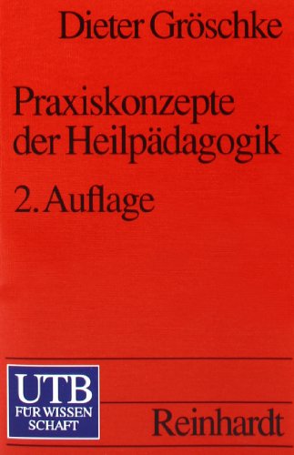 9783825215484: Praxiskonzepte der Heilpdagogik: Anthropologische, ethische und pragmatische Dimensionen