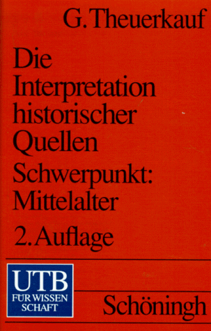 9783825215545: Einfhrung in die Interpretation historischer Quellen. Schwerpunkt: Mittelalter.