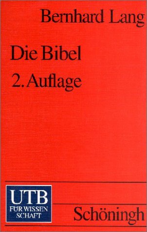 Die Bibel : eine kritische Einführung. UTB ; 1594. - Lang, Bernhard
