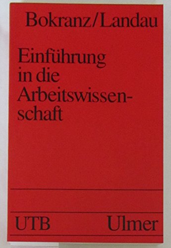 9783825216191: Einfhrung in die Arbeitswissenschaft. Analyse und Gestaltung von Arbeitssystemen