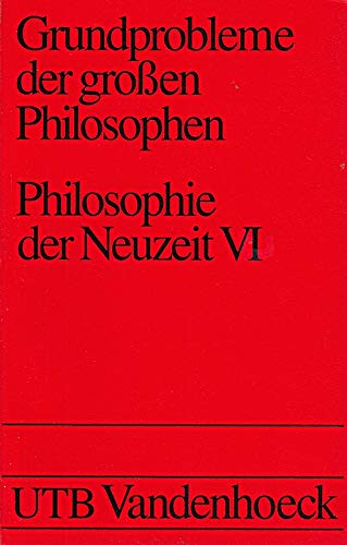 Grundprobleme der groÃŸen Philosophen / Philosophie der Neuzeit VI. Tarski, Reichenbach, Kraft, GÃ¶del, Neurath. (9783825216542) by Speck, Josef.