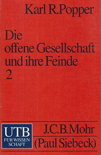 Die offene Gesellschaft und ihre Feinde, Band 2: Falsche Propheten: Hegel, Marx und die Folgen (ISBN 3923579063)