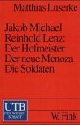 Beispielbild fr Jakob Michael Reinhold Lenz: Der Hofmeister. Der neue Menoza. Die Soldaten. zum Verkauf von medimops