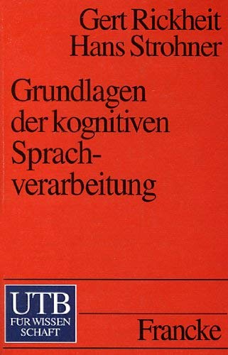 9783825217358: Grundlagen der kognitiven Sprachverarbeitung: Modelle, Methoden, Ergebnisse (Uni-Taschenbucher) (German Edition)