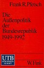 Stock image for Die Auenpolitik der Bundesrepublik 1949-1992 for sale by medimops