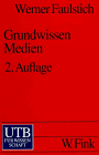 Beispielbild fr Grundwissen Medien zum Verkauf von Bernhard Kiewel Rare Books