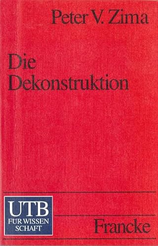 9783825218058: Die Dekonstruktion: Einfhrung und Kritik (Uni-Taschenbcher S)