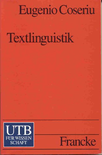 Textlinguistik. Eine EinfÃ¼hrung. (9783825218089) by Coseriu, Eugenio; Albrecht, JÃ¶rn