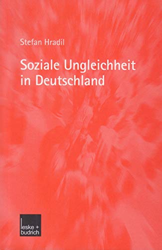 Soziale Ungleichheit in Deutschland - Hradil, Stefan, Schiener, Jürgen