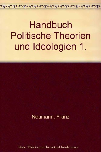 Imagen de archivo de Handbuch Politische Theorien und Ideologien, Bd. 1 a la venta por medimops