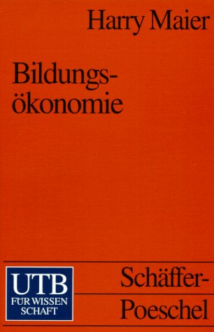 9783825218140: Bildungskonomie. Die Interdependenz von Bildungs- und Beschftigungssystem