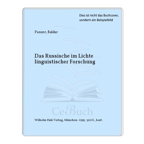 Das Russische im Lichte linguistischer Forschung. UTB ; 1836. - Panzer, Baldur