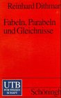 9783825218928: Fabeln, Parabeln Und Gleichnisse. Herausgegeben, Eingeleitet Und Kommentiert Von R Dithmar.