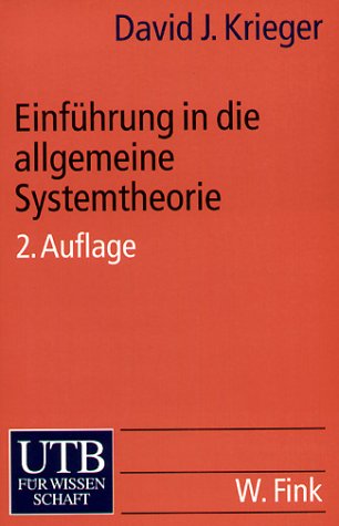 Einführung in die allgemeine Systemtheorie. - Krieger, David J.