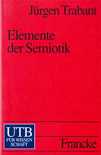 Beispielbild fr Elemente der Semiotik (Uni-Taschenbcher S) zum Verkauf von medimops