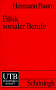 Imagen de archivo de Ethik sozialer Berufe. Hermann Baum / UTB ; 1918 a la venta por BBB-Internetbuchantiquariat