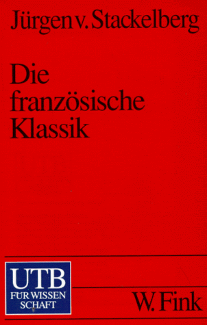 Stock image for Die Franzsische Klassik. Einfhrung und bersicht. for sale by medimops