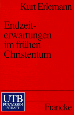 Stock image for Endzeiterwartungen im frhen Christentum. for sale by Antiquariat Logos