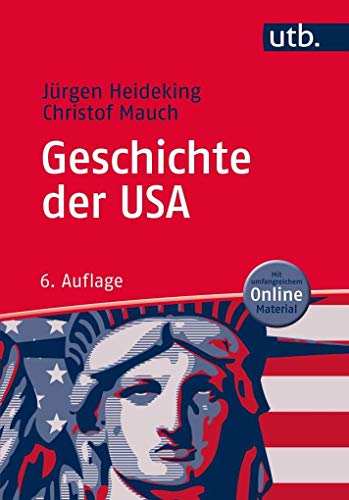 Geschichte der USA (Uni-Taschenbücher M) - Mauch, Christof und Jürgen Heideking