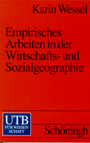 Beispielbild fr Empirisches Arbeiten in der Wirtschaftsgeographie und Sozialgeographie zum Verkauf von medimops