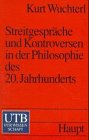 9783825219826: Streitgesprche und Kontroversen in der Philosophie des 20. Jahrhunderts.