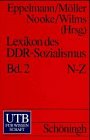 9783825219833: Lexikon des DDR-Sozialismus. Das Staats- und Gesellschaftssystem der Deutschen Demokratischen Republik. Band 1: A-M. Band 2: N-Z