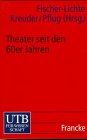 9783825220105: Theater seit den 60er Jahren. Grenzgnge der Neo- Avantgarde.