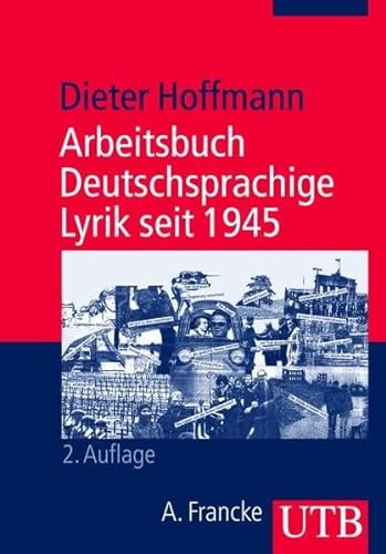 9783825220372: Arbeitsbuch Deutschsprachige Lyrik seit 1945.