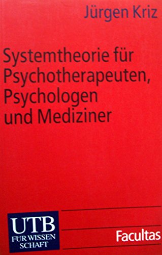 9783825220846: Systemtheorie fr Psychotherapeuten, Psychologen und Mediziner. Eine Einfhrung.