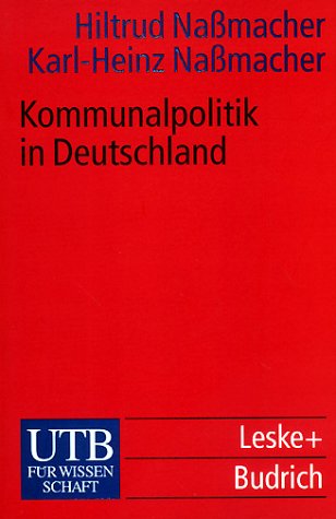 Stock image for Kommunalpolitik in Deutschland. Hiltrud Namacher/Karl-Heinz Namacher / UTB ; 2097 for sale by Fundus-Online GbR Borkert Schwarz Zerfa