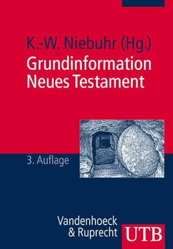 Beispielbild fr Grundinformation Neues Testament. Eine bibelkundlich-theologische Einfhrung zum Verkauf von medimops